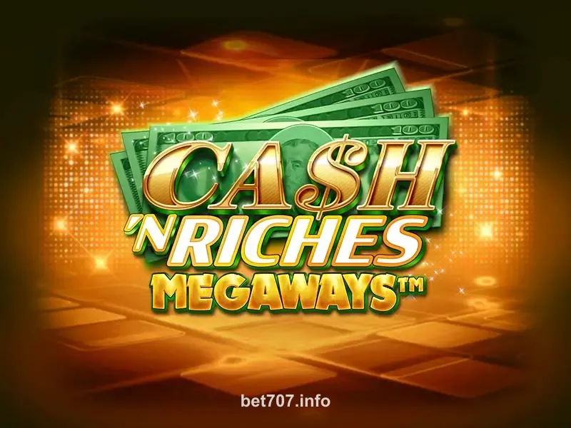 Imagem do jogo Cash 'N Riches Megaways no 707 bet